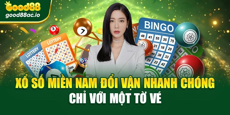 Xổ Số Miền Nam Đổi Vận Nhanh Chóng Chỉ Với Một Tờ Vé